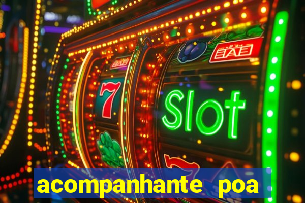 acompanhante poa zona sul